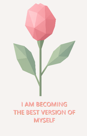 Affirmation Better version of myself